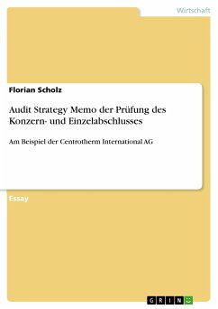 Audit Strategy Memo der Prüfung des Konzern- und Einzelabschlusses (eBook, PDF) - Scholz, Florian