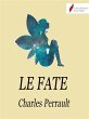 Le fate (eBook, ePUB) - Bild 1