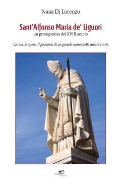 Sant’Alfonso Maria de’ Liguori (eBook, ePUB) - Di Lorenzo, Ivana