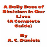A Daily Dose of Stoicism in our Lives (eBook, ePUB)
