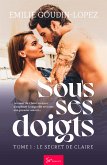 Sous ses doigts - Tome 1 (eBook, ePUB)