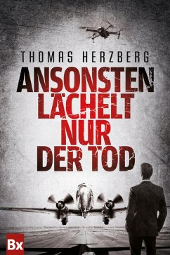 Ansonsten lächelt nur der Tod (eBook, ePUB) - Herzberg, Thomas