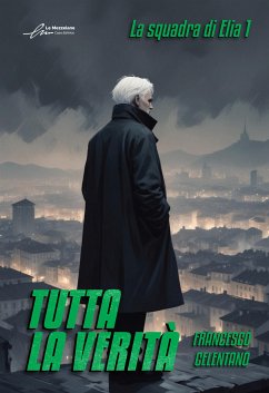 Tutta la verità (eBook, ePUB) - Celentano, Francesco