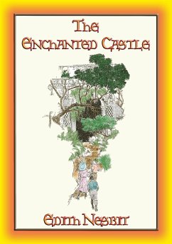 THE ENCHANTED CASTLE - A Fantasy Tale for Children and Adults (eBook, ePUB)