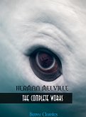 Herman Melville: The Complete Works (eBook, ePUB)