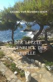 Der letzte Augenblick der Idylle (eBook, ePUB)