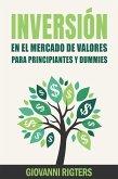 Inversión En El Mercado De Valores Para Principiantes Y Dummies (eBook, ePUB)