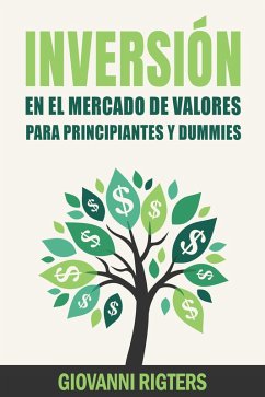 Inversión En El Mercado De Valores Para Principiantes Y Dummies (eBook, ePUB) - Rigters, Giovanni