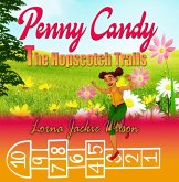 Penny Candy: The Hopscotch Trails (eBook, ePUB)
