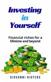 Investing in Yourself: Financial Riches for a Lifetime and Beyond (eBook, ePUB)