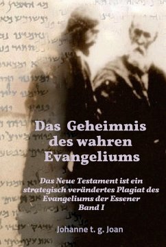 Das Geheimnis des wahren Evangeliums - Band 1 (eBook, ePUB) - Joan, Johanne T. G.