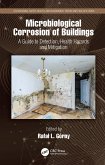 Microbiological Corrosion of Buildings (eBook, ePUB)