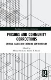 Prisons and Community Corrections (eBook, PDF) Prisons and Community Corrections (eBook, PDF)