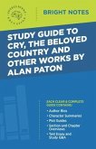 Study Guide to Cry, The Beloved Country and Other Works by Alan Paton (eBook, ePUB)