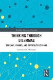 Thinking Through Dilemmas (eBook, ePUB)