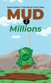 Mud 2 Millions (eBook, ePUB)