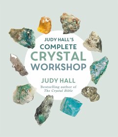 Cover Judy Hall's Complete Crystal Workshop (eBook, ePUB)