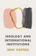 Ideology and International Institutions... - Bild 1