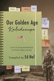 Our Golden Age Kaleidoscope (eBook, ePUB)