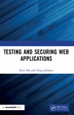 Testing and Securing Web Applications (eBook, ePUB)