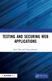 Testing and Securing Web Applications (eBook, PDF)