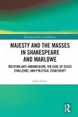 Majesty and the Masses in Shakespeare and Marlowe (eBook, PDF)