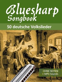 Bluesharp Songbook - 50 deutsche Volkslieder (eBook, ePUB) - Boegl, Reynhard; Schipp, Bettina