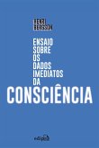 Ensaio sobre os dados imediatos da consciência (eBook, ePUB) Ensaio sobre os dados imediatos da consciência (eBook, ePUB)