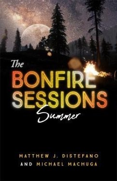 The Bonfire Sessions (eBook, ePUB) - Distefano, Matthew J; Machuga, Michael