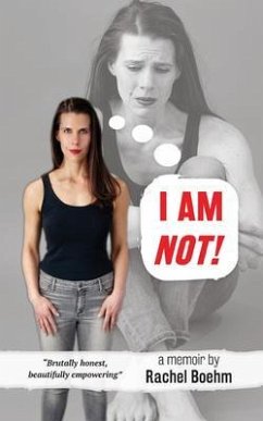 I Am NOT! (eBook, ePUB) - Boehm, Rachel