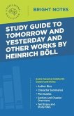 Study Guide to Tomorrow and Yesterday and Other Works by Heinrich Böll (eBook, ePUB)