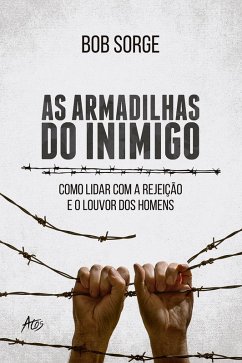 As armadilhas do inimigo (eBook, ePUB) - Sorge, Bob