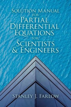 Solution Manual for Partial Differential Equations for Scientists and Engineers - Farlow, Stanley J.