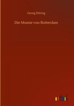 Die Mumie von Rotterdam