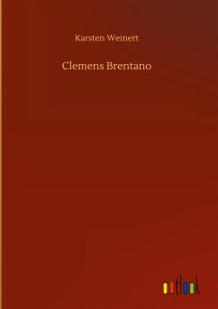 Clemens Brentano - Weinert, Karsten