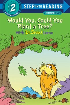 Would You, Could You Plant a Tree? with Dr. Seuss's Lorax - Tarpley, Todd