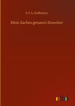 Klein Zaches genannt Zinnober