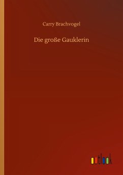 Die große Gauklerin - Brachvogel, Carry