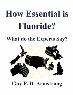 How Essential Is Fluoride? - Armstrong, Guy P. D.