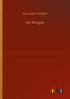 Die Wupper - Lasker-Schüler, Else