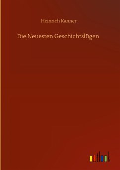 Die Neuesten Geschichtslügen