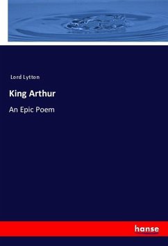 King Arthur - Lord Lytton