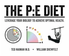 The PE Diet - Naiman, Ted; Shewfelt, William