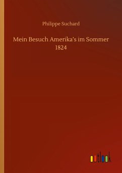 Mein Besuch Amerika¿s im Sommer 1824