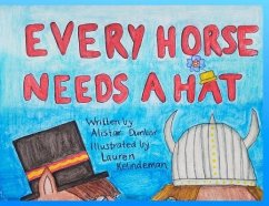 Every Horse Needs A Hat - Dunbar, Alistair