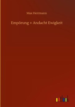 Empörung + Andacht Ewigkeit