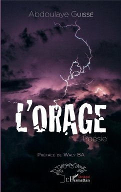 L'orage. Poésie - Guissé, Abdoulaye