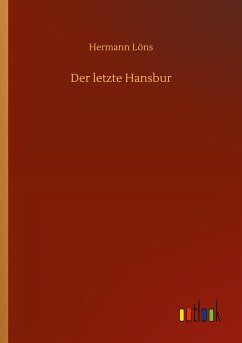 Der letzte Hansbur - Löns, Hermann