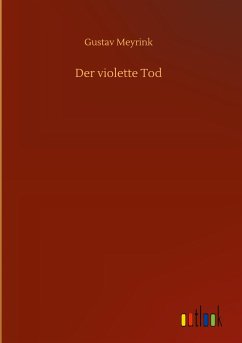 Der violette Tod - Meyrink, Gustav