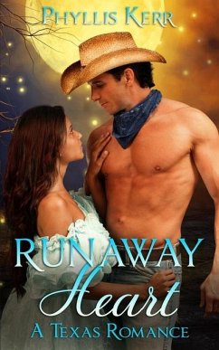 Runaway Heart: A Texas Romance - Kerr, Phyllis